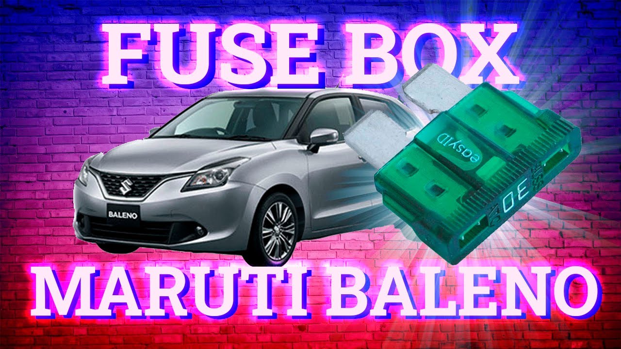 Suzuki   Maruti Baleno (2015 - 2019) fuse box diagrams