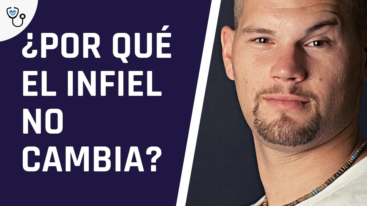 Porqué el infiel no cambia