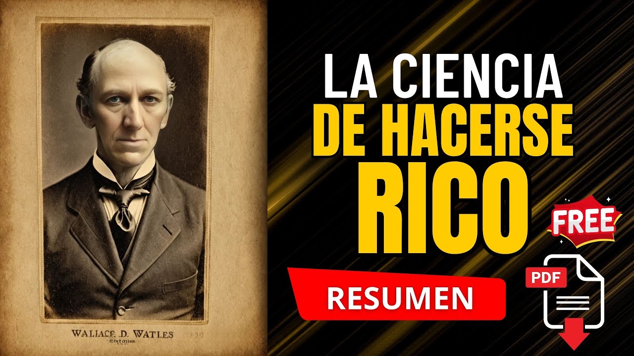 LA CIENCIA DE HACERSE RICO – Wallace Wattles | PDF GRATIS (Podcast Creativo)