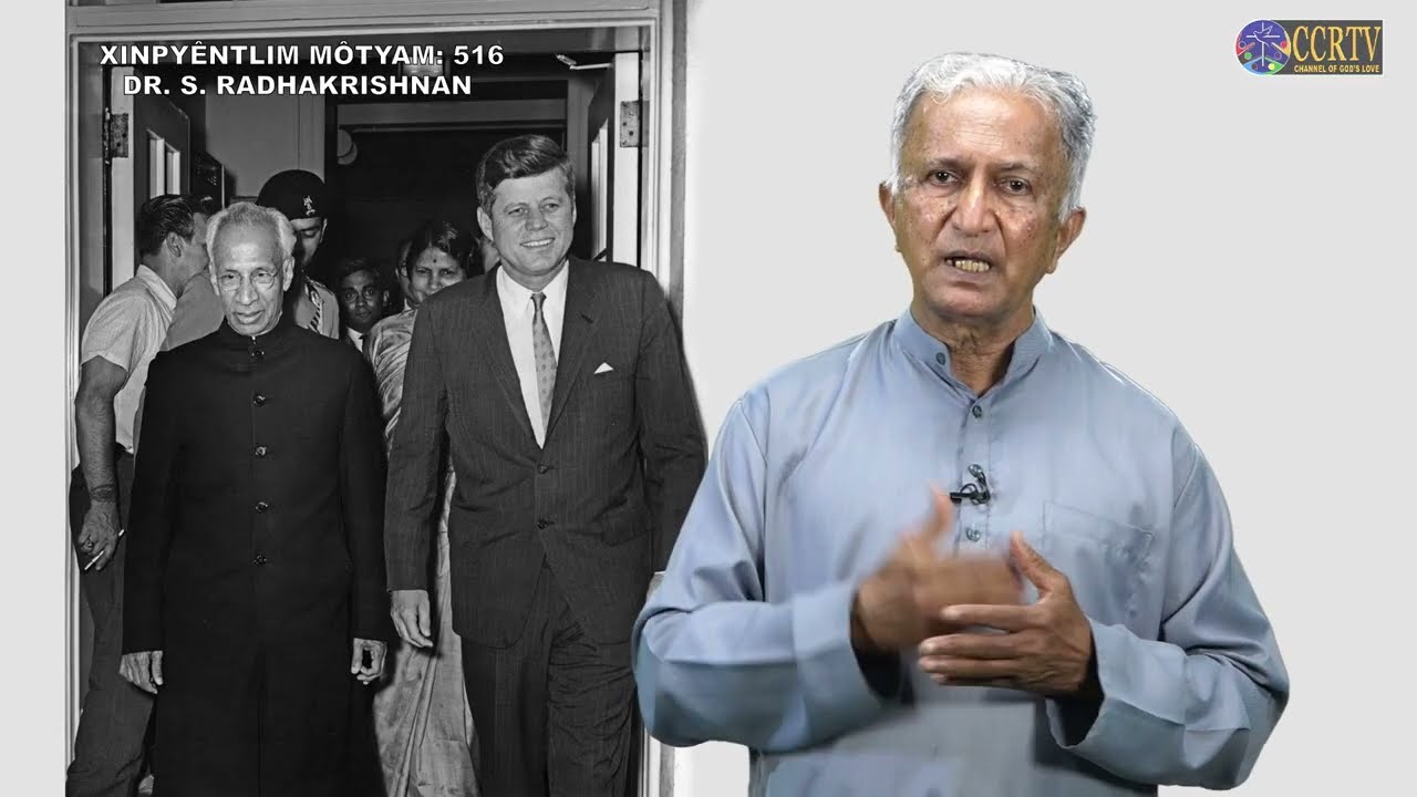 XINPYÊNTLIM  MÔTYAM - Bhag 516 - DR S RADHAKRISHNAN - Fr. Pratap Naik SJ