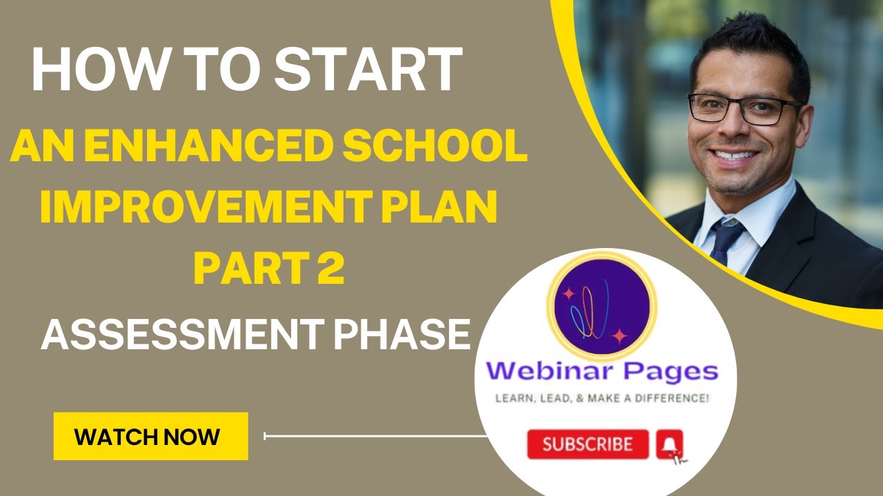 How to start an enhanced school improvement plan part 2- assessment phase