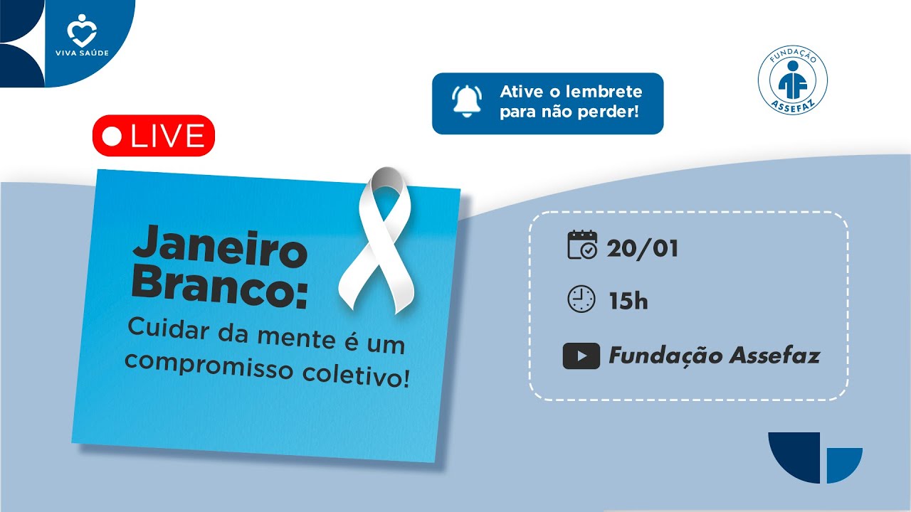 LIVE| Janeiro Branco: Cuidar da mente é um compromisso coletivo!