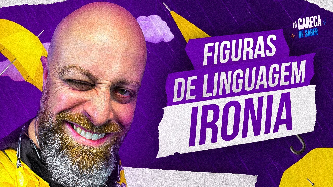 Figuras de Linguagem - Ironia [Professor Noslen] 
