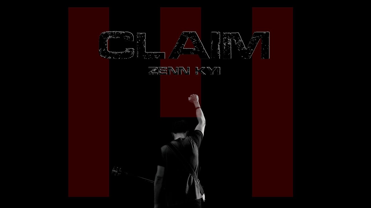 Zenn Kyi - Claim [Official Music Video]