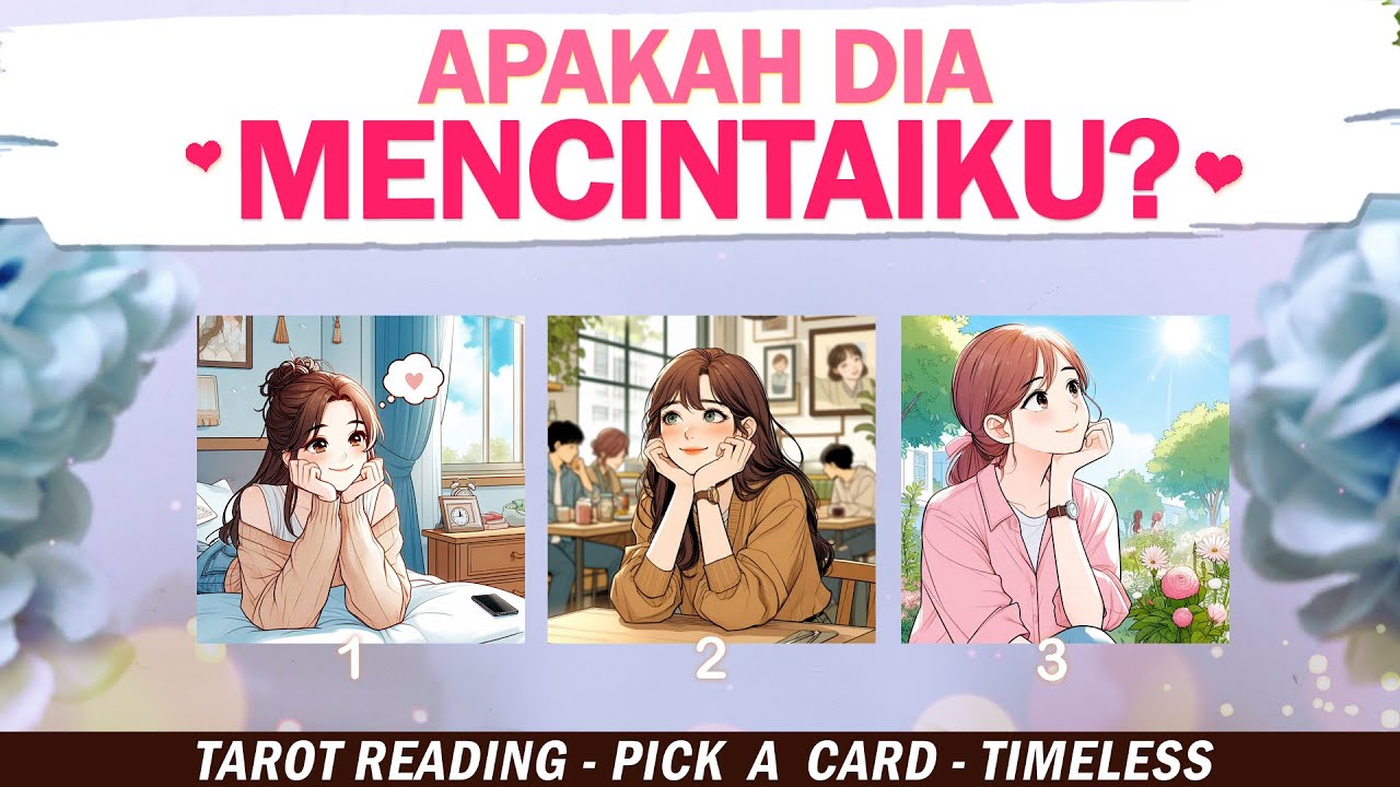 APAKAH DIA MENCINTAIKU? (Perasaan Dia Kepadaku) ❤️ PILIH KARTU . Tarot Indonesia . Tarot Jodoh