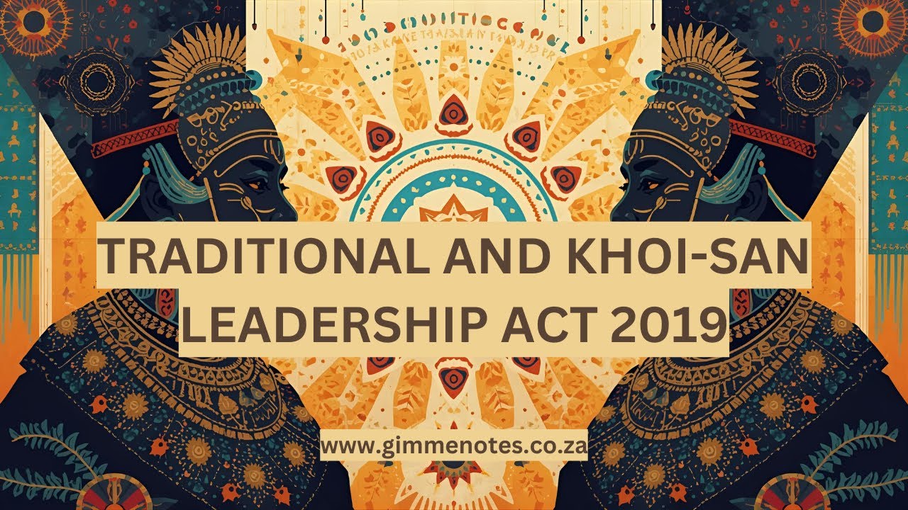 Закон о традиционном и койсанском лидерстве 2019 года: признание наследия и равенства в Южной Африке