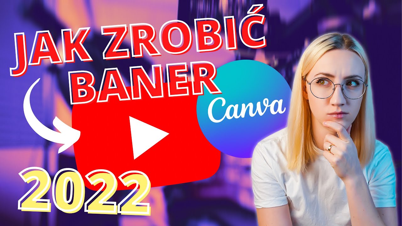 Jak zrobić BANER na YOUTUBE za DARMO w programie CANVA! 👍