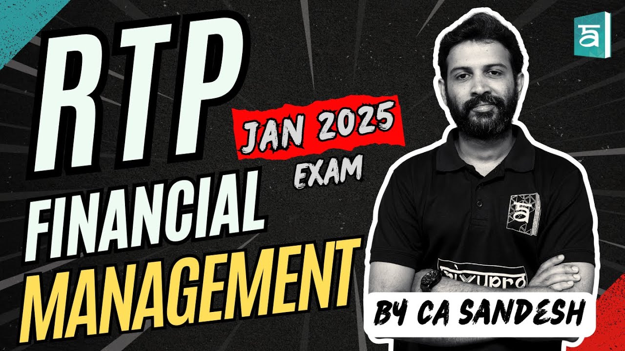 CA Inter Financial Management RTP | January 2025 Exam | In English | Arivupro | CA Sandesh