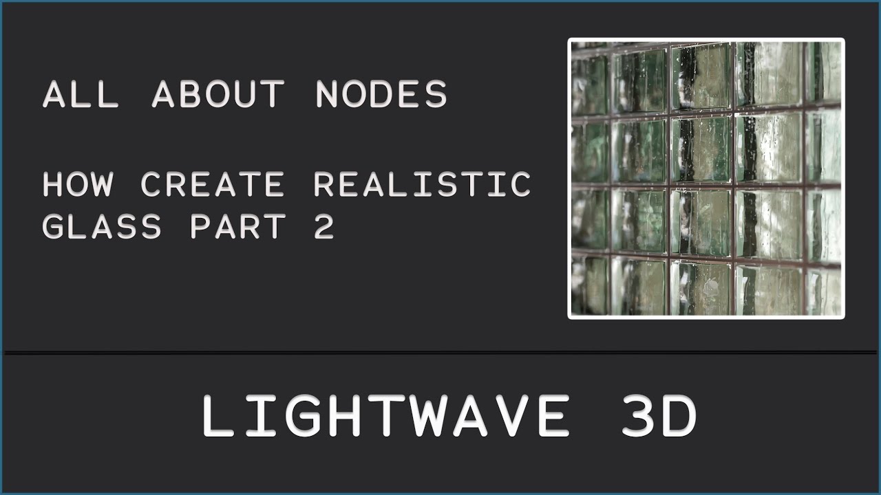 LIGHTWAVE 3D / ALL About Nodes Tutorial Series Episode_05