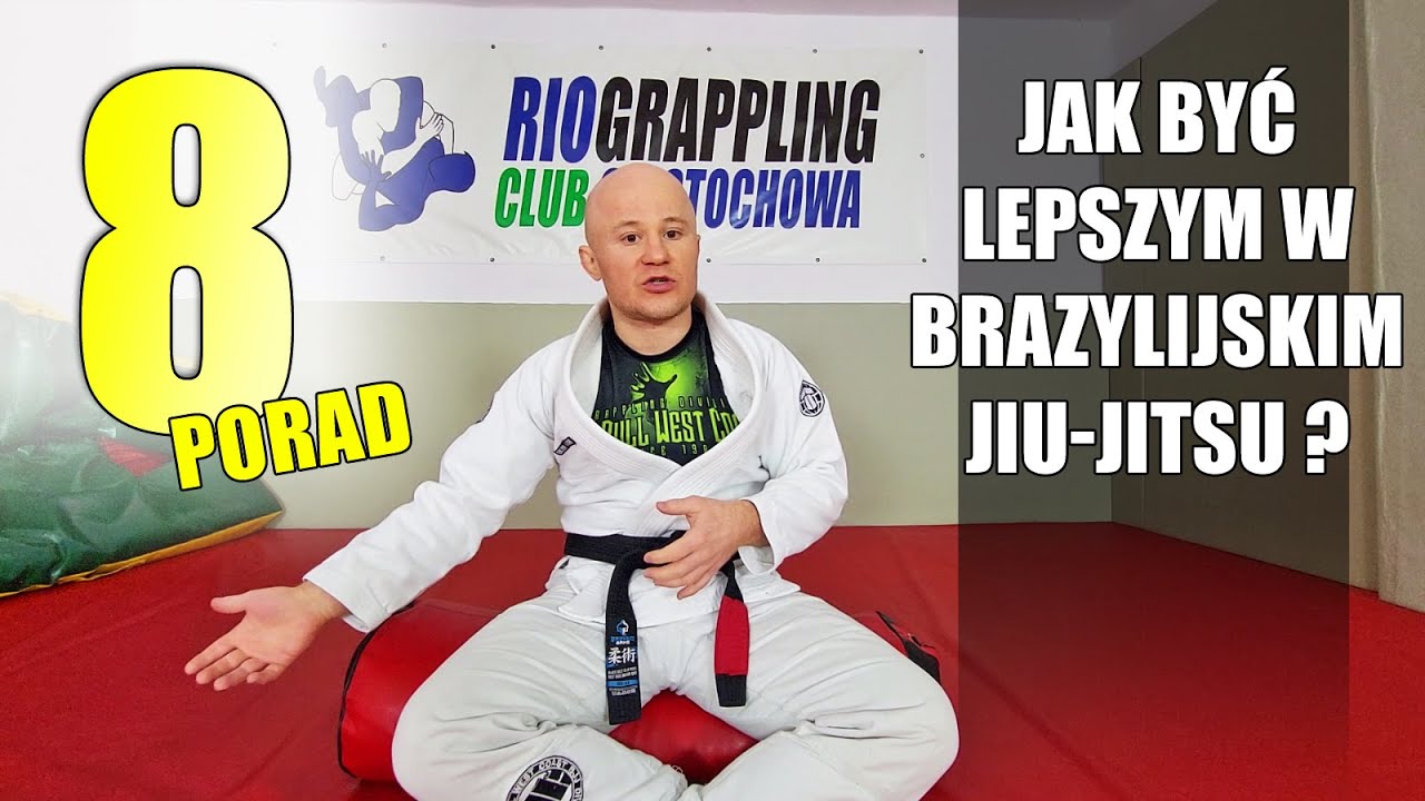 Jak być lepszym w BJJ ? 8 porad !