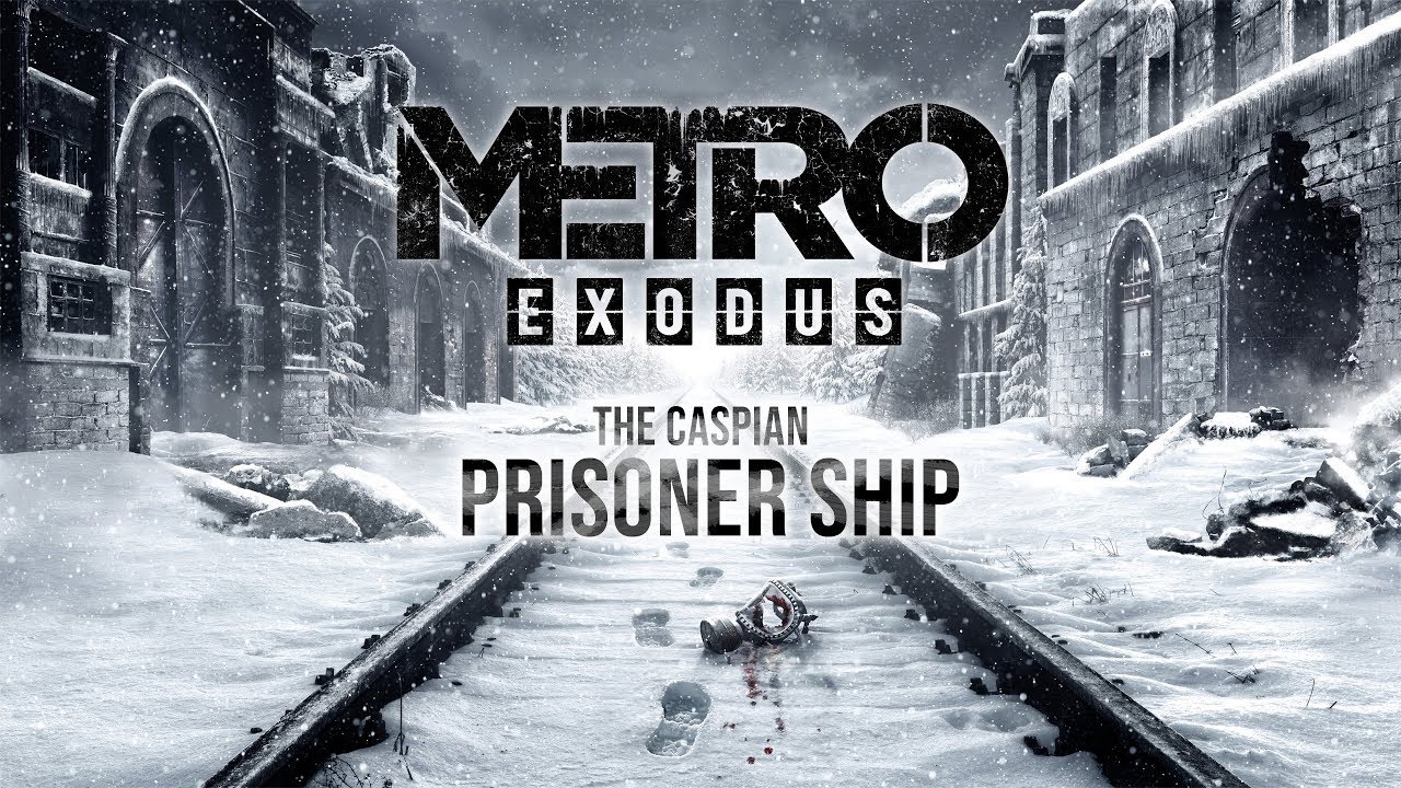 The Caspian: Prisoner Ship - Metro Exodus Playthrough 4K