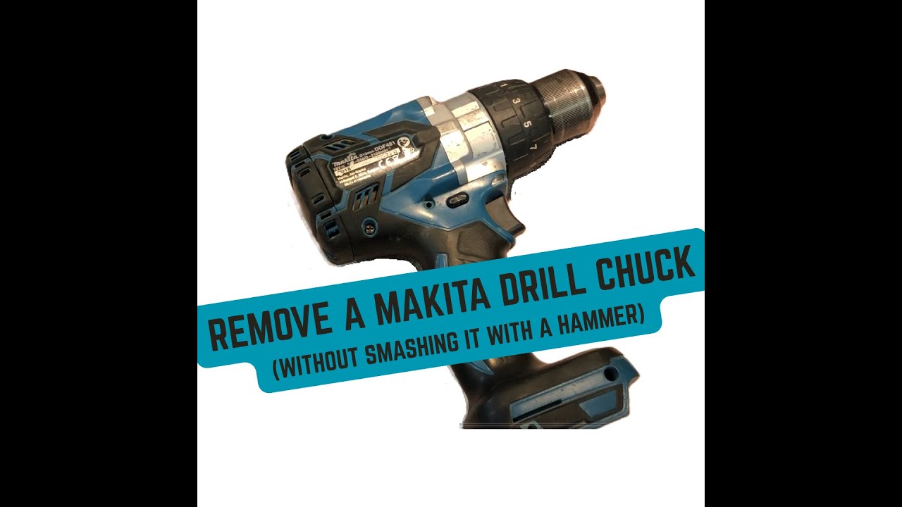 Remove a Makita drill chuck (without hitting it with a hammer)