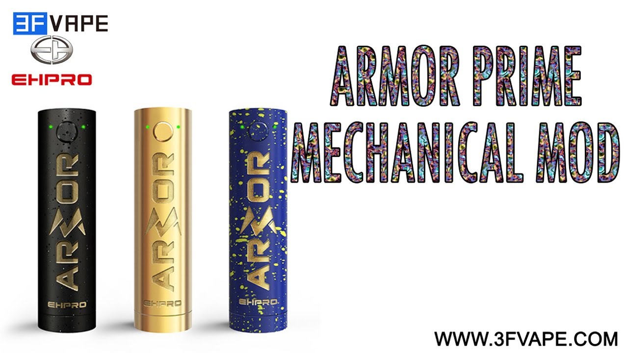 Ehpro Armor Prime mechanical mod