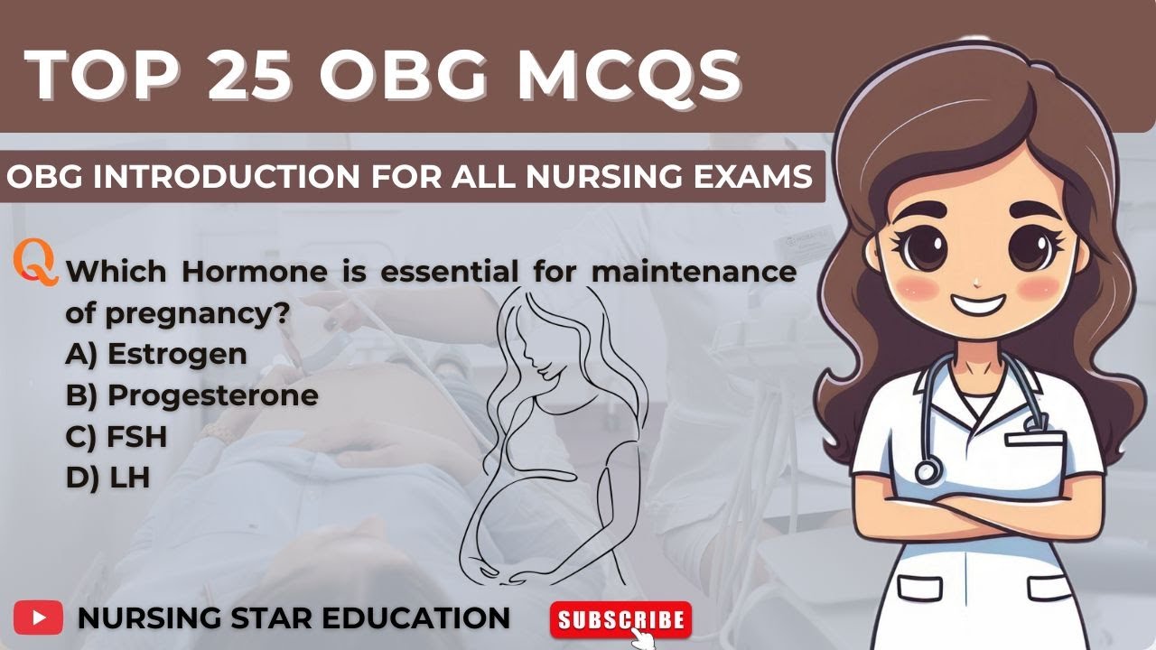 25 OBG MCQs for Nursing Exams — Important Questions with Answers