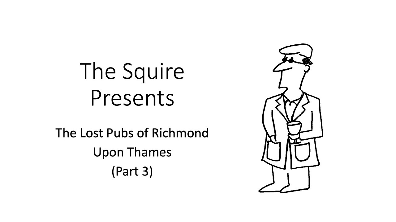 Lost Pubs of Richmond Upon Thames (Part 3)