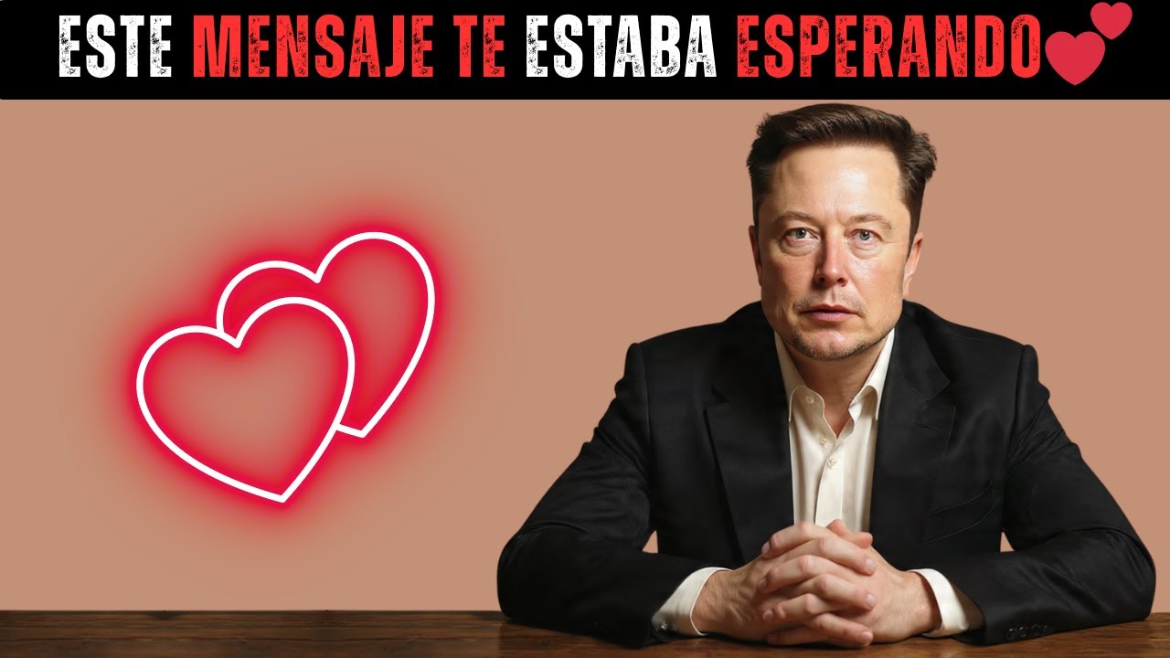 Elon Musk: “Esto Nunca Fue Para Todos… Solo Para Ti” 💕