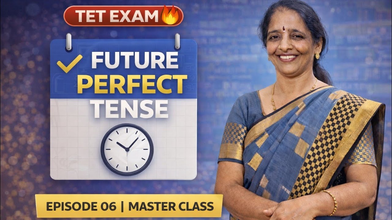 Tamil Nadu TET Exam | Future perfect tense | Episode 6 | Master class