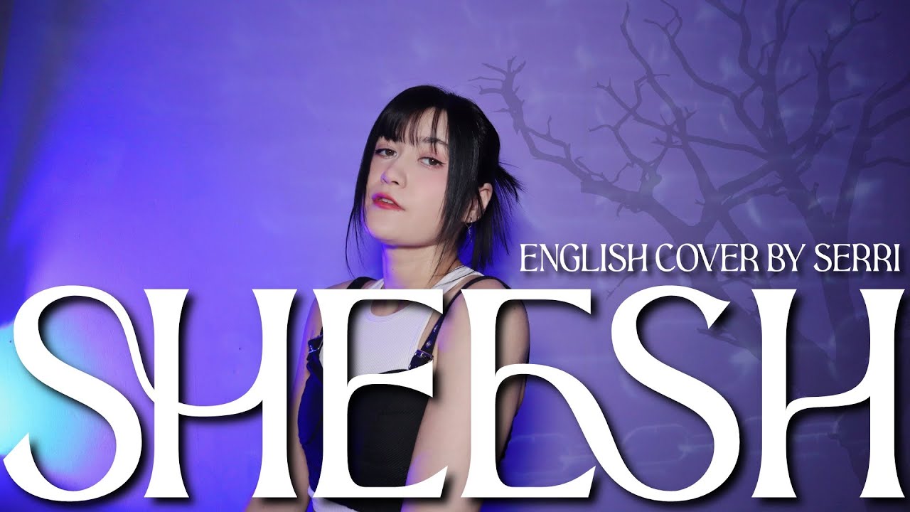 BABYMONSTER - SHEESH || English Cover by SERRI
