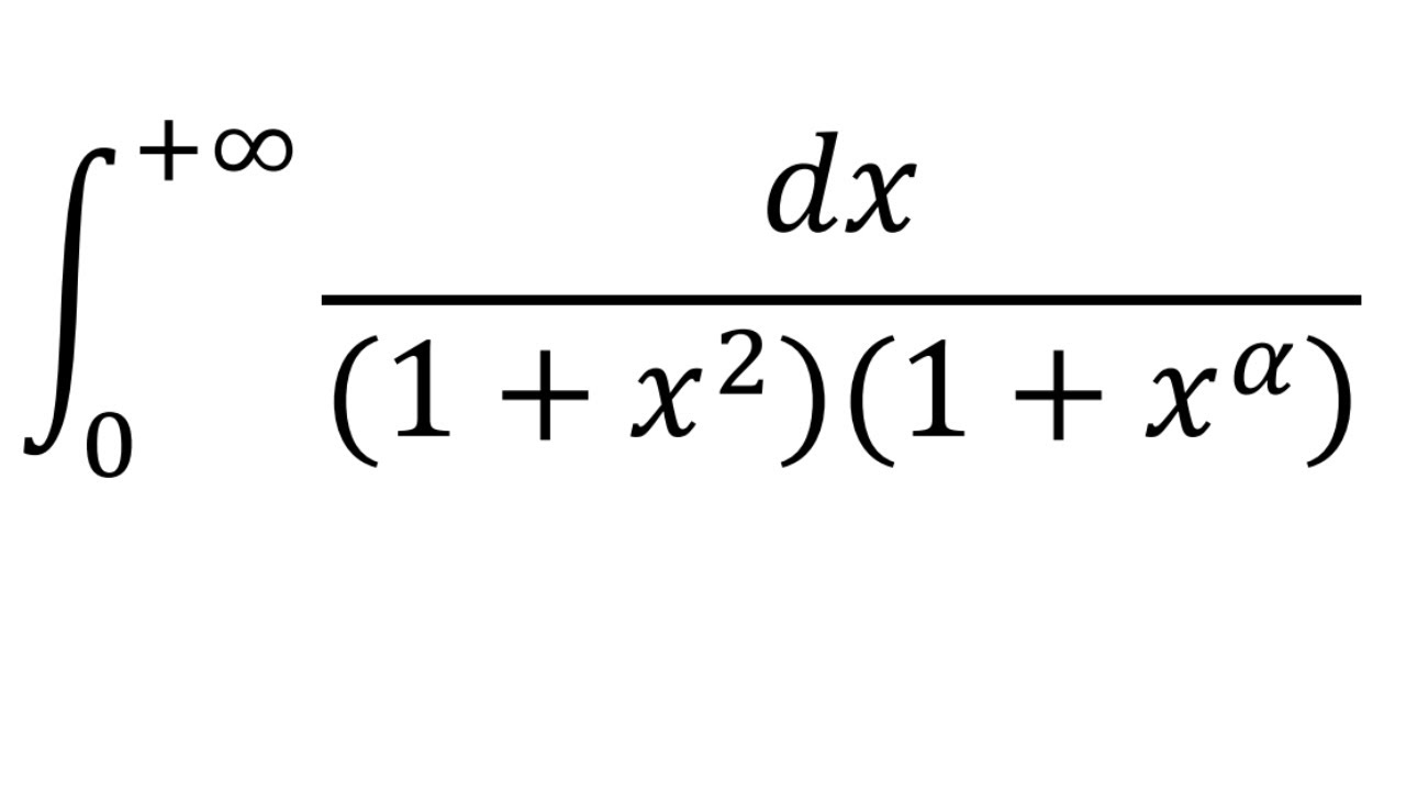 Alpha has no impact on this integral from 0 to positive infinity of dx/(1+x^2)(1+x^alpha)