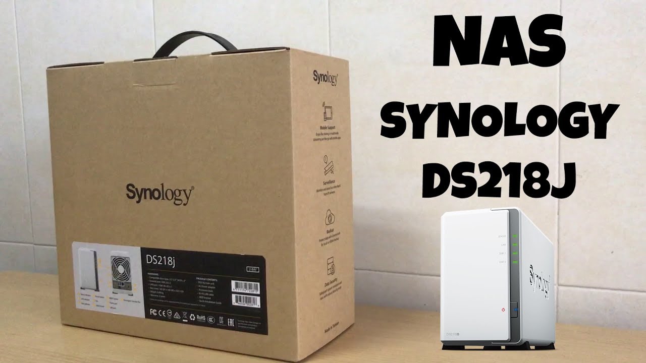 Nas Synology DS218j Unboxing y montaje