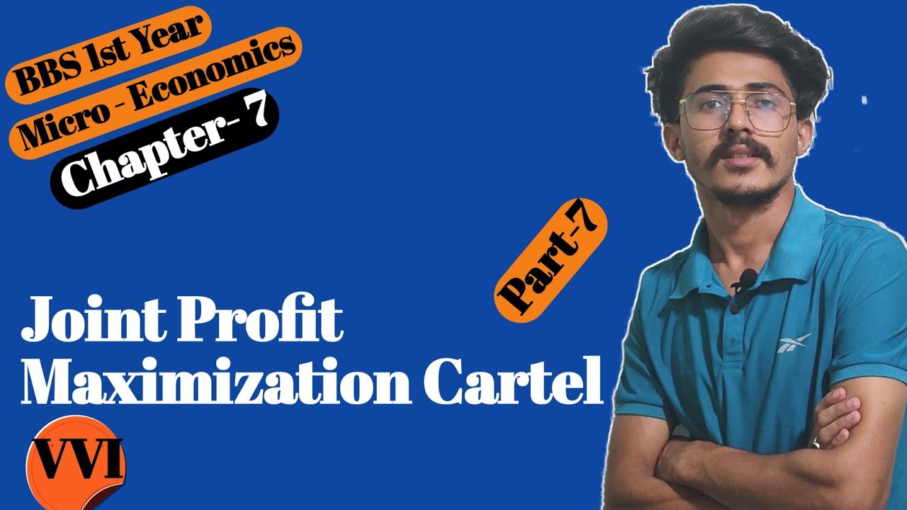Joint profit maximization cartel || collusive oligopoly || bbs 1st year economics