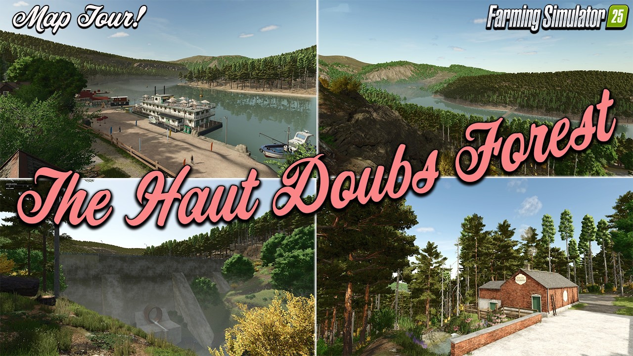 THERE’S FIELDS TOO!! The Haut Doubs Forest, NEW MOD MAP! (TOUR/REVIEW!) Farming Simulator 25