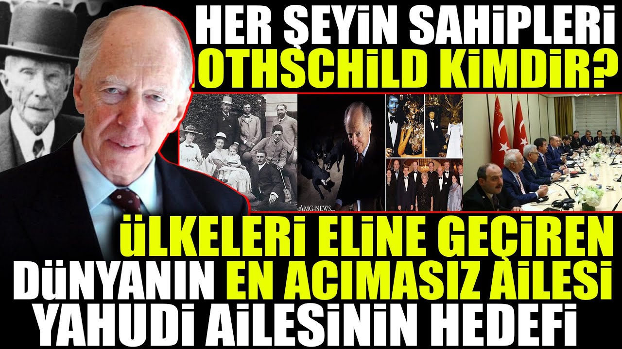 Rothschild Ailesi Kimdir? | &Uuml;lkeleri Yok Eden Karanlık Aile Hakkında Bilinmeyenler