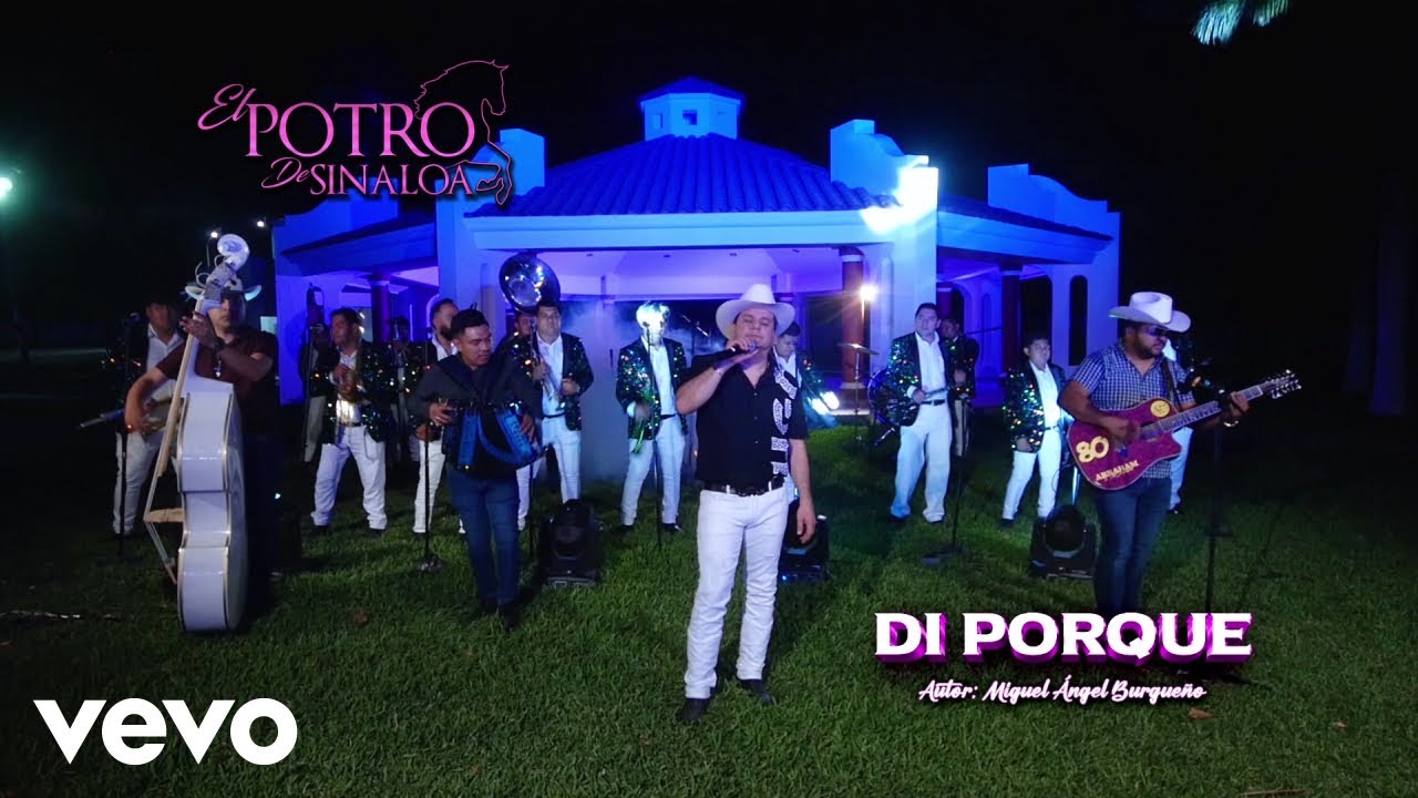 El Potro de Sinaloa - Di Porque (En Vivo) (Official)
