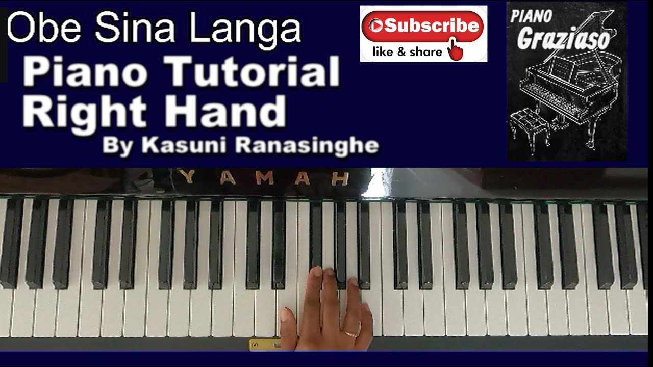 Obe Sina Langa | Piano Tutorial | Right Hand Slow | Tutorial By Kasuni Ranasinghe | Piano Graziaso
