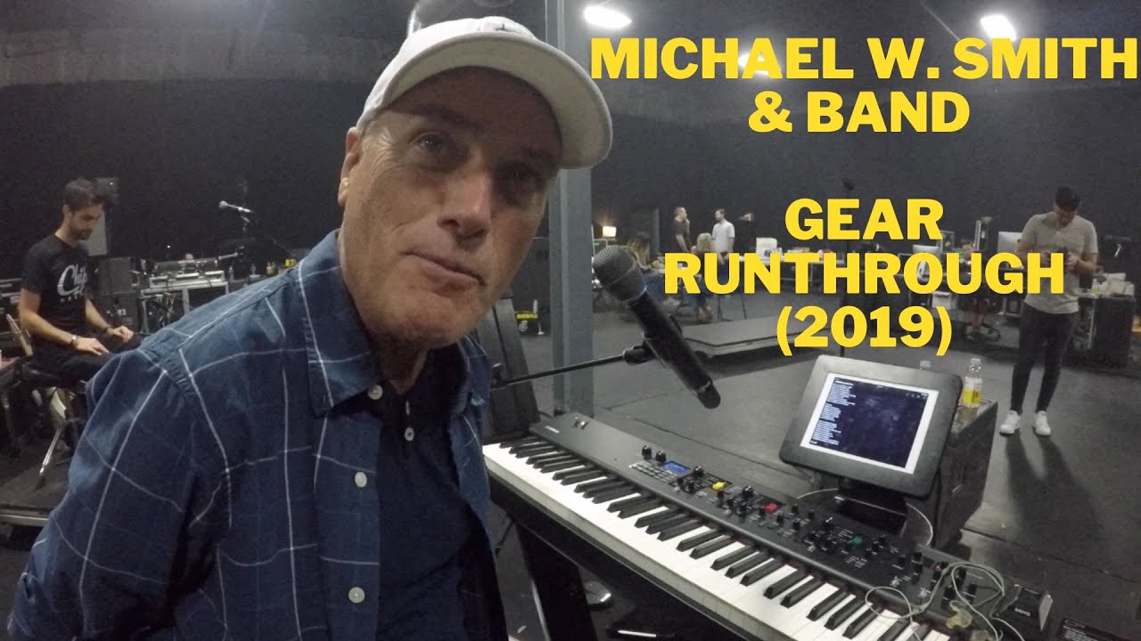 Michael W. Smith + Stu G & Band - Keys, Bass, Guitar, Drums | Gear Run-Through (2019)