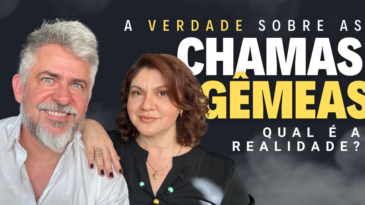 QUAIS SÃO AS VERDADES SOBRE AS CHAMAS GÊMEAS ?