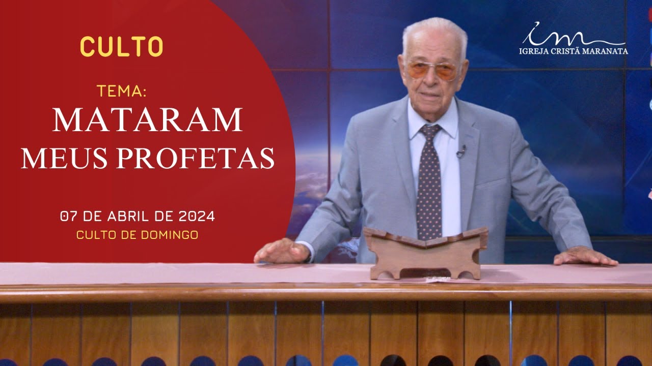 07/04/2024 - [CULTO 20H] - Igreja Cristã Maranata - 