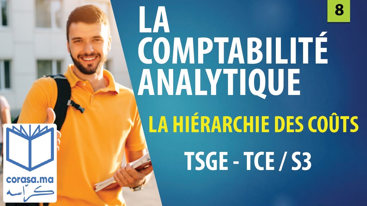 #08 - M18: Comptabilité analytique OFPPT/S3 | La hiérarchie des coûts | (Darija)