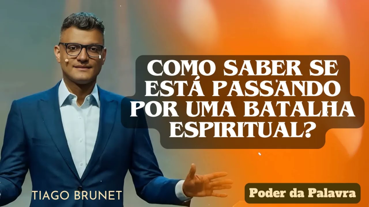 Como saber se está passando por uma batalha espiritual? | Poder da Palavra