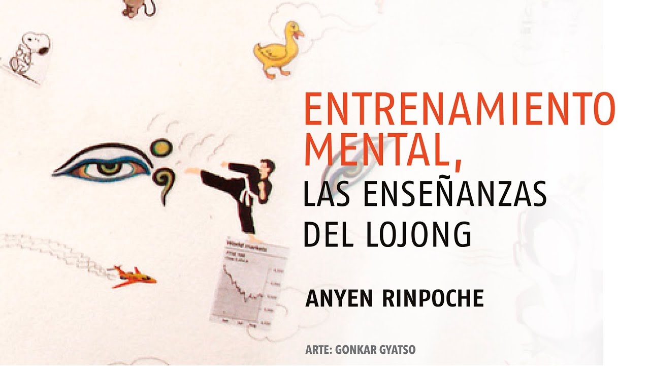 Entrenamiento mental, las enseñanzas de Lojong