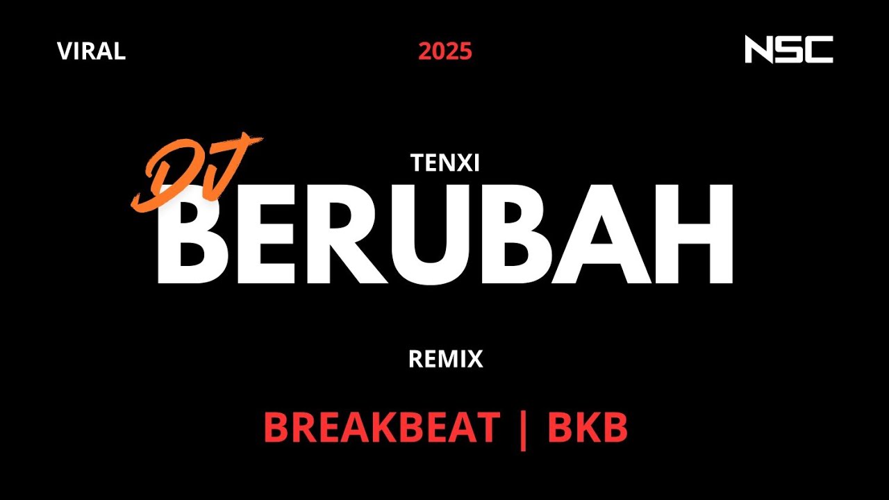 DJ BERUBAH - TENXI JEMSII REMIX BREAKBEAT | BKB Breakbeat Kejut Bahu |DJVIRAL 2025 DUGEM FULL MELODY