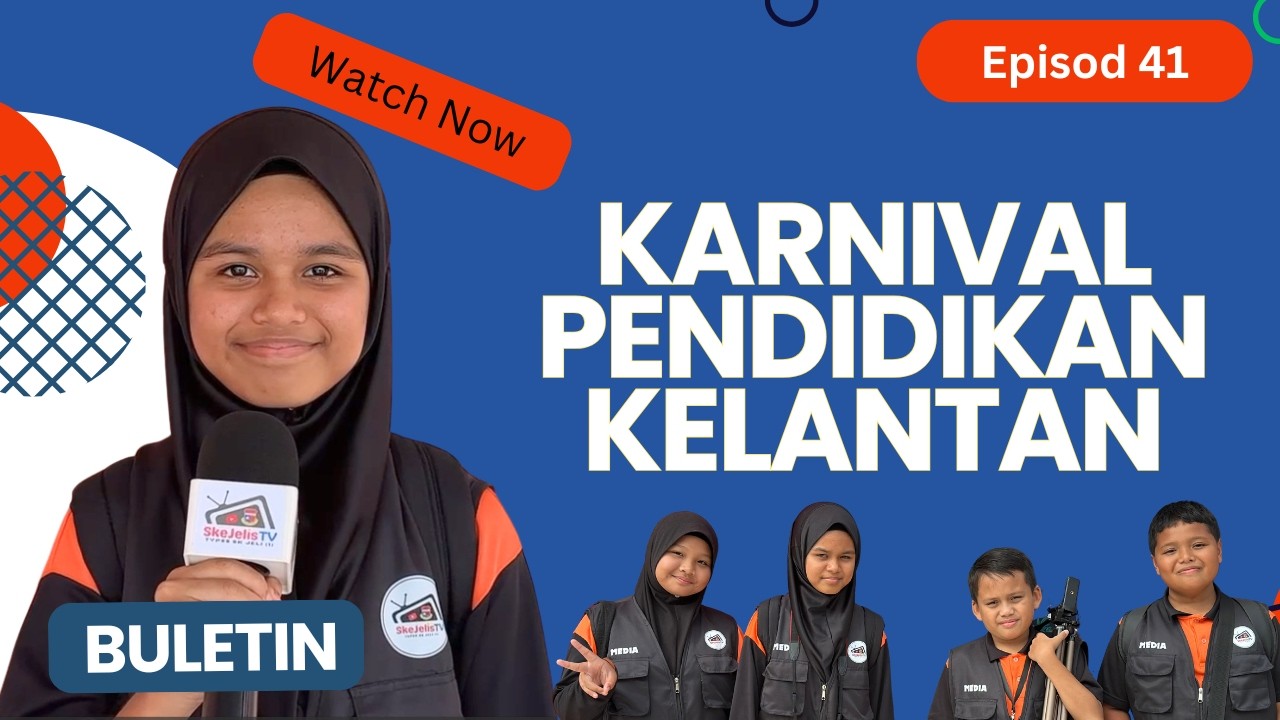 Eps41: Karnival Pendidikan Kelantan Peringkat Antarabangsa