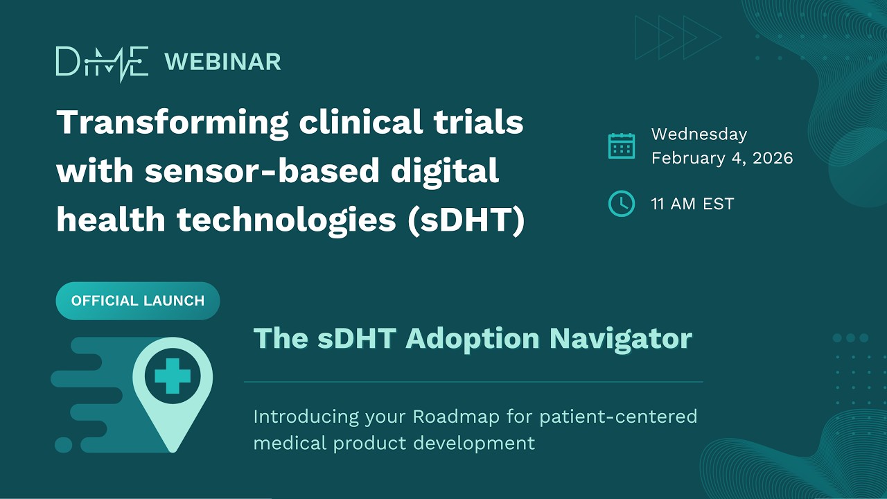 Introducing the sDHT Adoption Navigator for patient-centered medical product development