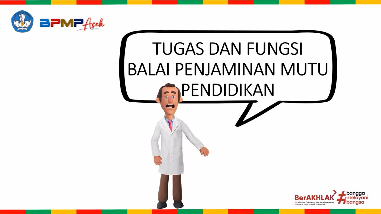 TUGAS DAN FUNGSI BALAI PENJAMINAN MUTU PENDIDIKAN | BPMP Provinsi Aceh