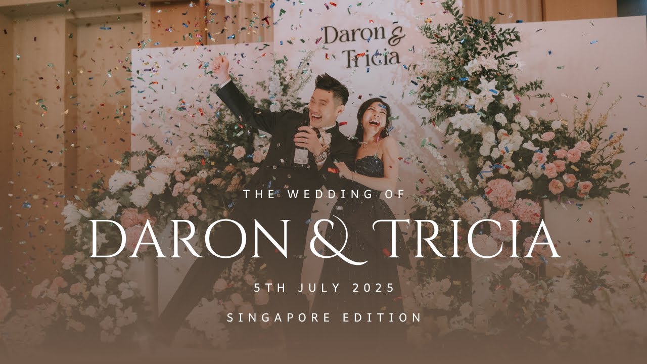 The Singapore Edition | Wedding Dinner Highlights | 5th July 2025 | Wedding of Daron and Tricia