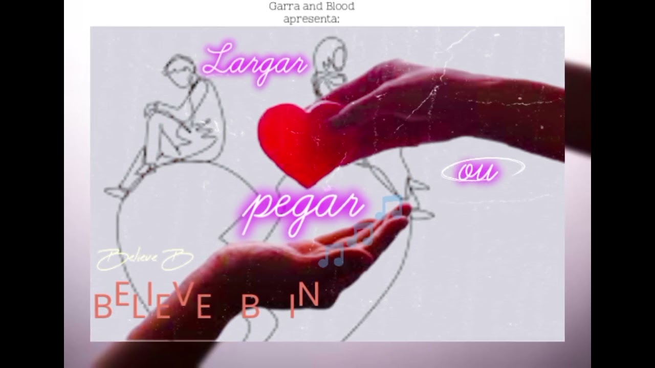 Believe B - Pegar Ou Largar.(MP3)