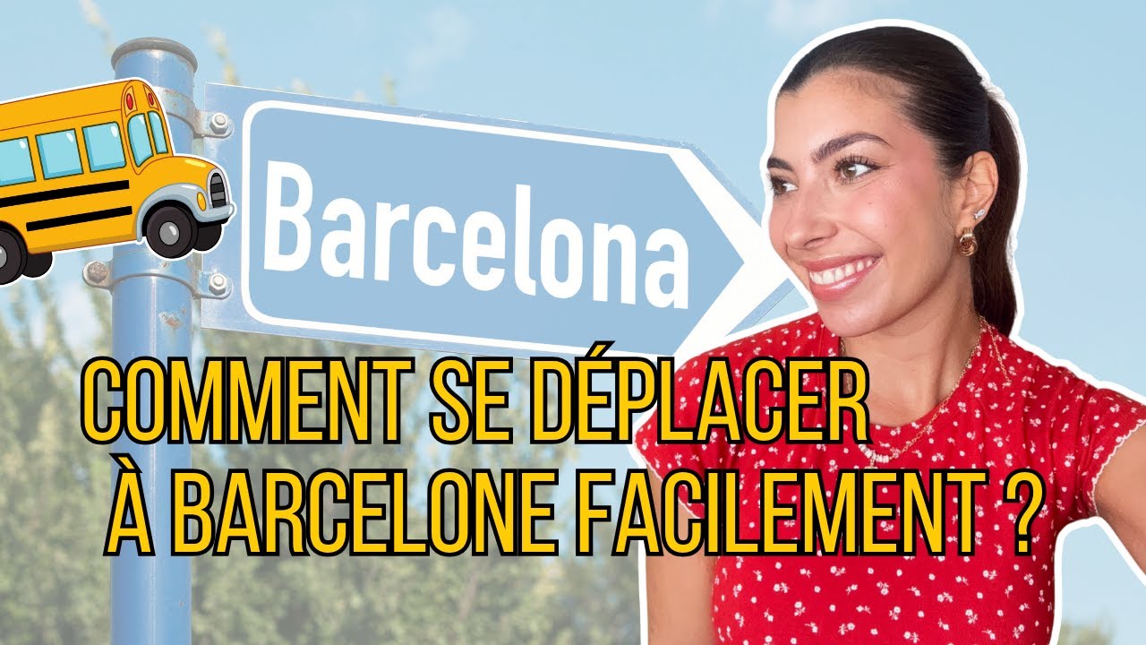 Comment se Déplacer à BARCELONE? (Métro, Scooter...)