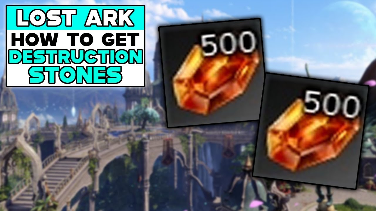 LOST ARK How To Get DESTRUCTION STONES