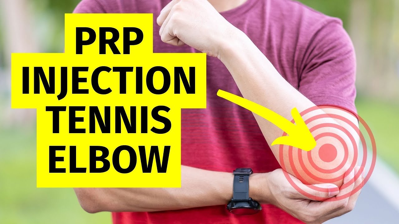 PRP Injection for Elbow Pain - Tennis and Golfer's Elbow Treatment