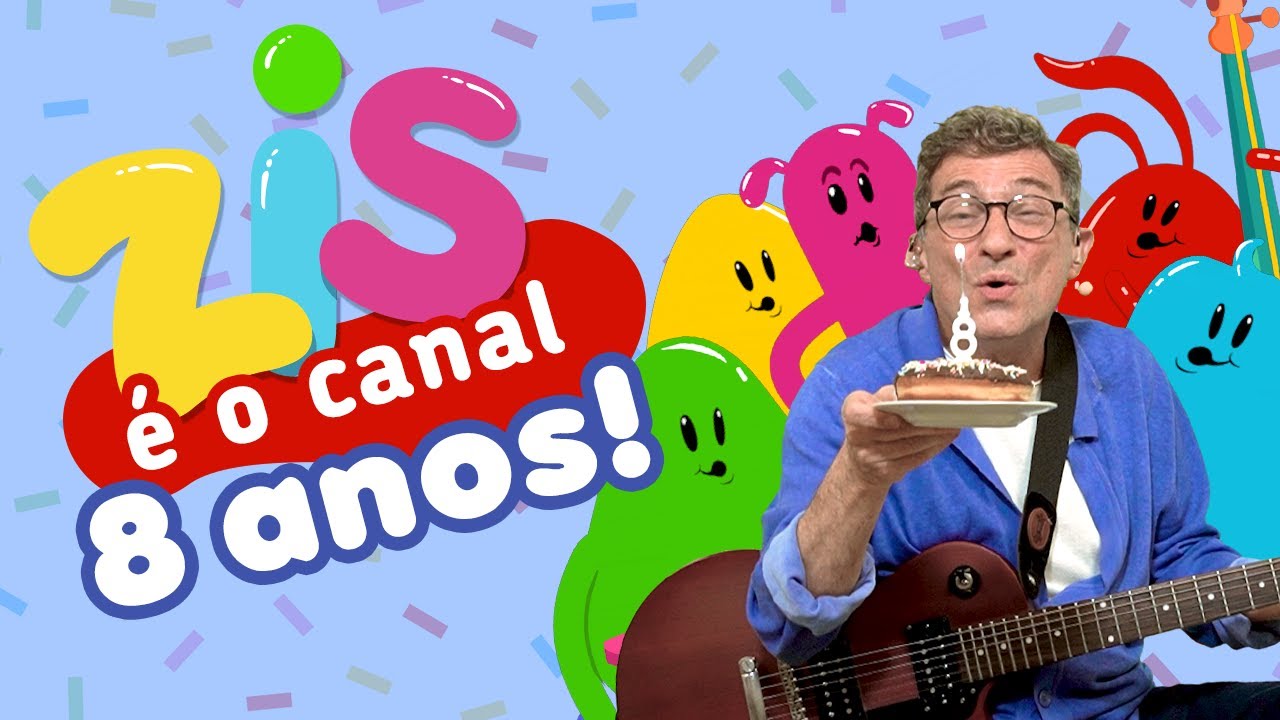 ZIS &Eacute; O Canal - 8 ANOS!- ZiS