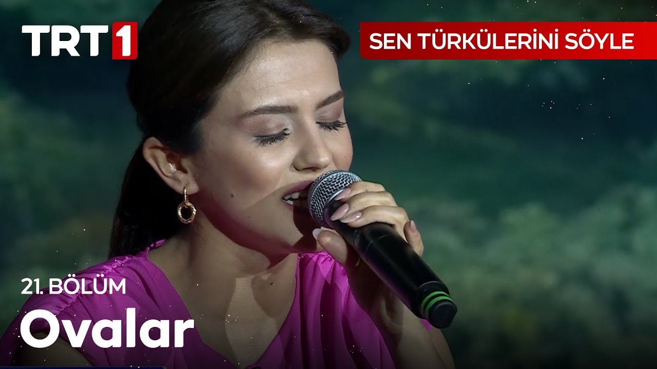 Ovalar - Sen Türkülerini Söyle 21. Bölüm 
