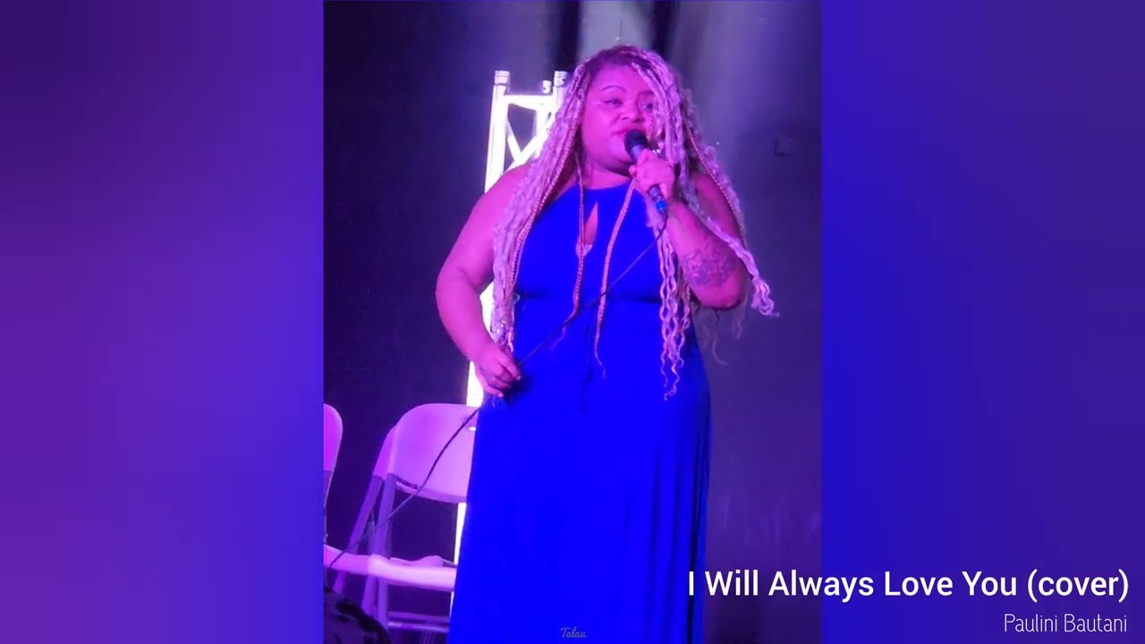 I Will Always Love You (cover) by Paulini Bautani