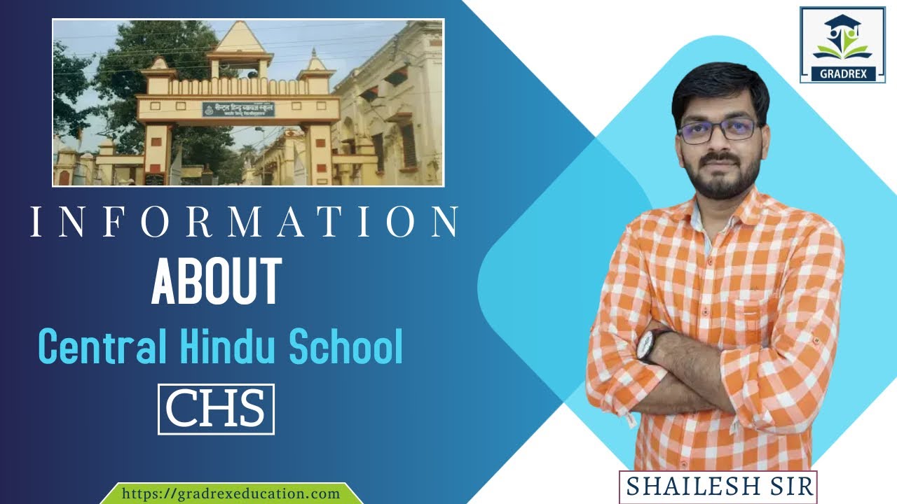 CENTRAL HINDU SCHOOL (CHS) | FULL INFORMATION IN HINDI || BY SHAILESH SIR !!