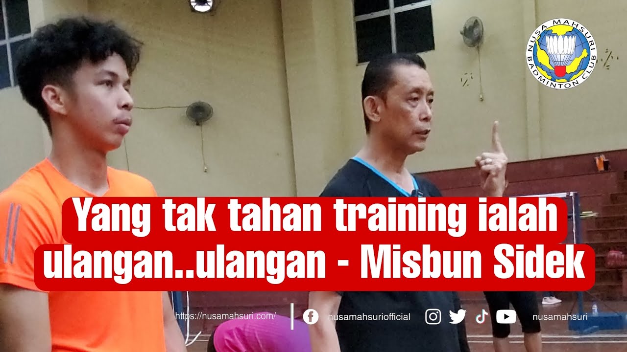 Yang tak tahan training ialah ulangan...ulangan - Misbun