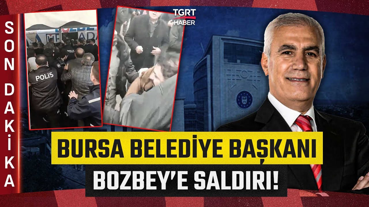 #SONDAKİKA | Bursa Belediye Başkanı Mustafa Bozbey'e Yumruklu Saldırı! - TGRT Haber